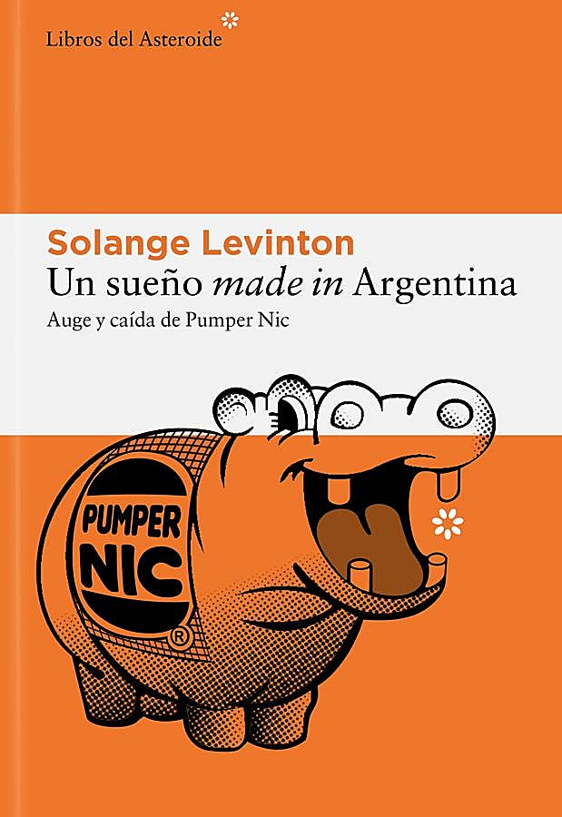 Imagen - Portada de Un sueño made in Argentina. /Libros del Asteroide