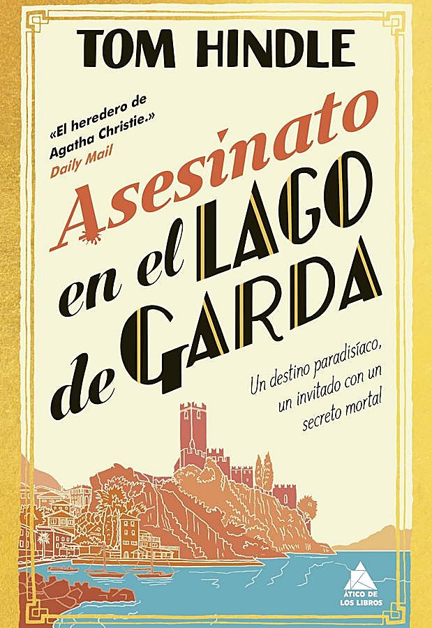 Imagen - Portada de Asesinato en el Lago Garda, el cozy mystery de Tom Hindle. / Ático de libros