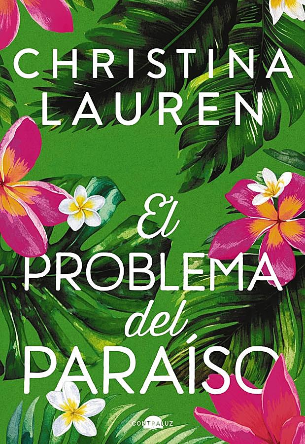 Imagen - Portada de El problema del paraíso, la novela de Christina Lauren. / Contraluz