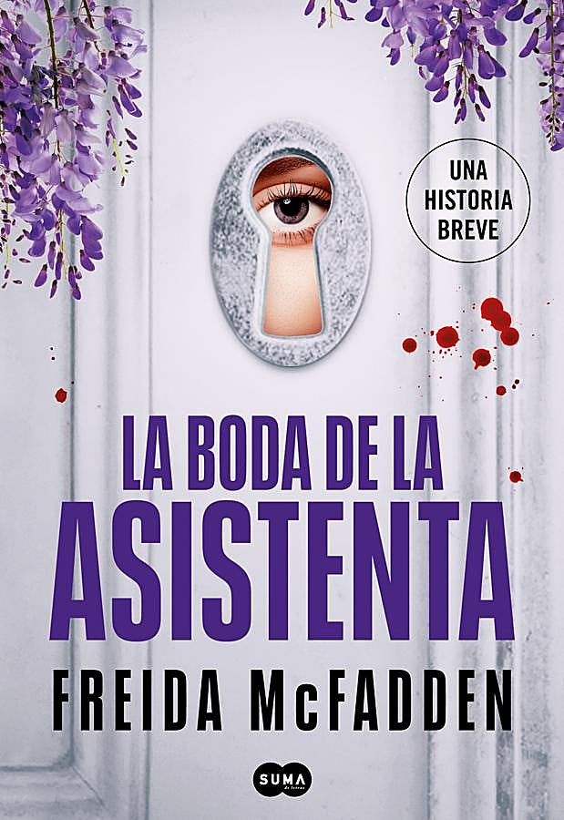 Imagen - Portada de La boda de la asistenta, la nueva incorporación de la saga escrita por Freida McFadden. / SUMA