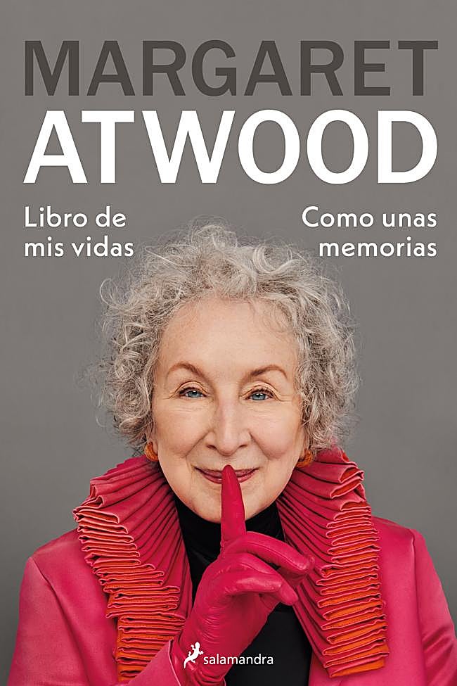 Portada del Libro de mis vidas, las memorias de la escritra canadiense Margaret Atwood.