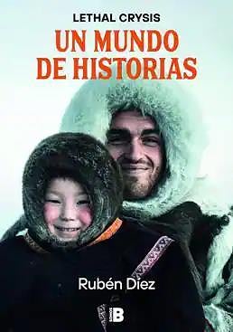 Imagen - Portada de 'Un mundo de historias', el primer libro de Rubén Díez, que se publica el 25 de enero.