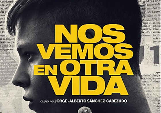 Imagen promocional de la serie 'nos vemos en otra vida'.