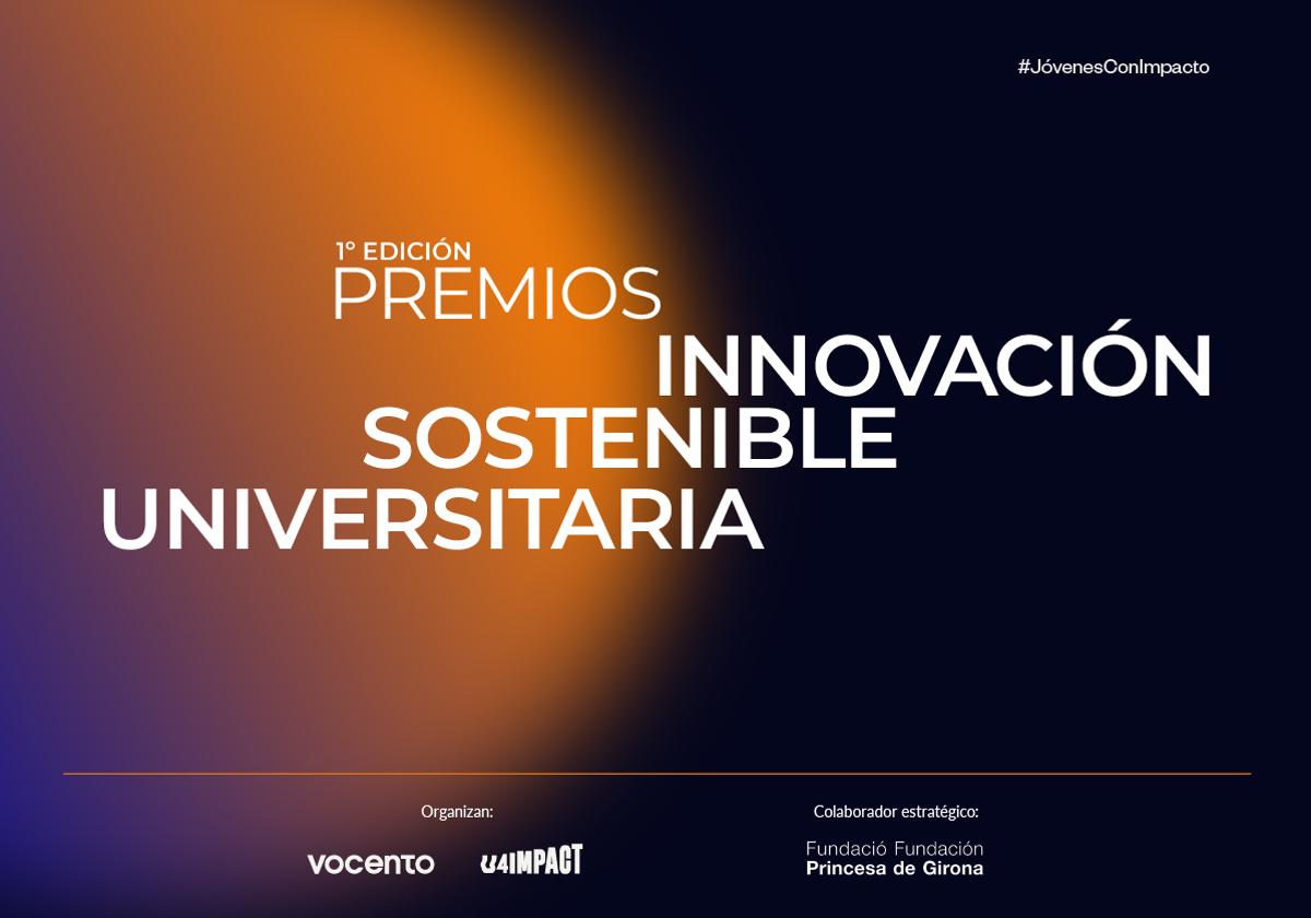 Vocento y U4Impact crean los Premios Innovación Sostenible Universitaria