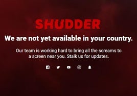 El pantallazo que señala que Shudder no está disponible en nuestro país.