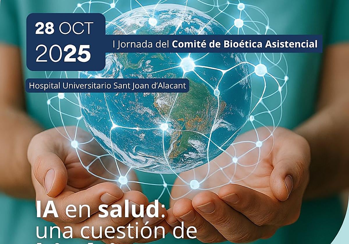 El Hospital Universitario Sant Joan d'Alacant celebrará I Jornada del Comité de Bioética Asistencia.